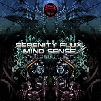 Serenity Flux feat. Mind Sense Machine Drums