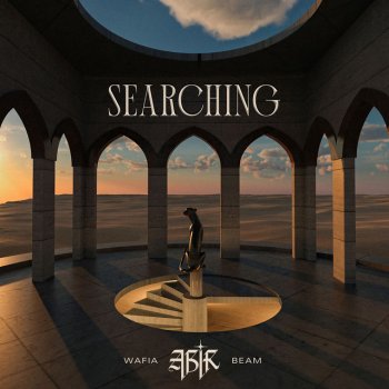 ABIR feat. Wafia & Beam Searching (feat. Wafia & BEAM)