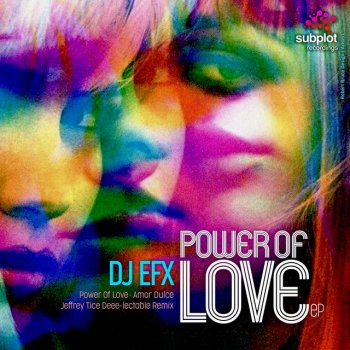 DJ EFX feat. Jeffrey Tice Power Of Love - Jeffrey Tice Deee-Lectable Remix