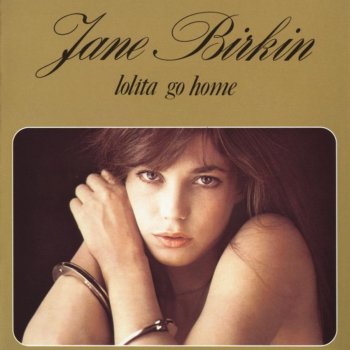 Jane Birkin Lolita Go Home