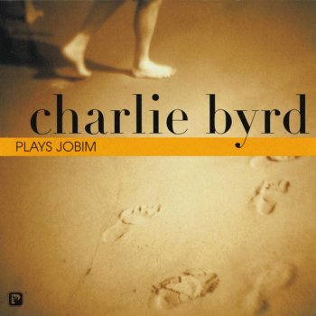 Charlie Byrd Once I Loved - Live