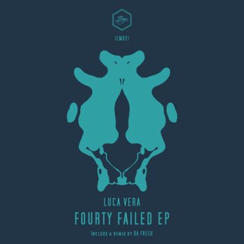 Luca Vera Fourty Failed - Original Mix