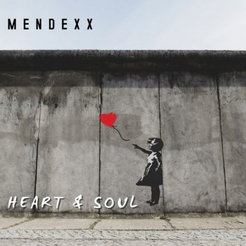 Mendexx Heart & Soul