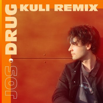 JOS feat. KULI Drug - KULI Remix