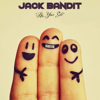 Jack Bandit By Your Side - Original Mix