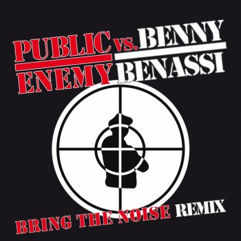 Public Enemy feat. Benny Benassi Bring the Noise - Remix Ferry Corsten Radio Edit With Scratch