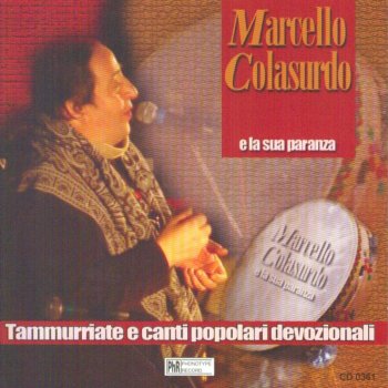 Marcello Colasurdo Tammurriata a Muntevergine