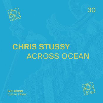 Chris Stussy Across Ocean