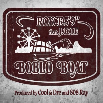 Royce Da 5'9" feat. J. Cole Boblo Boat