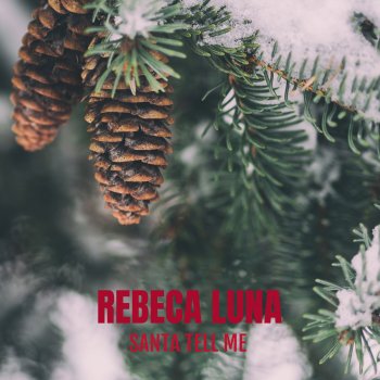 Rebeca Luna Santa Tell Me (Instrumental)