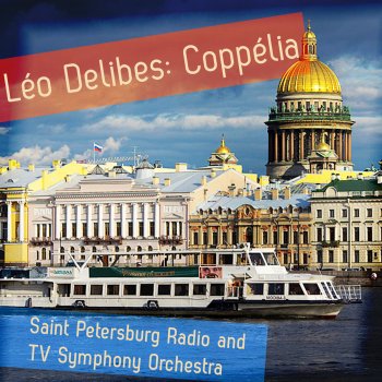 Saint Petersburg Radio and TV Symphony Orchestra, Stanislav Gorkovenko Coppélia, Act I: No. 3, Scéne, Moderato - Allegretto - Andante - Allegro marcato (attacca)