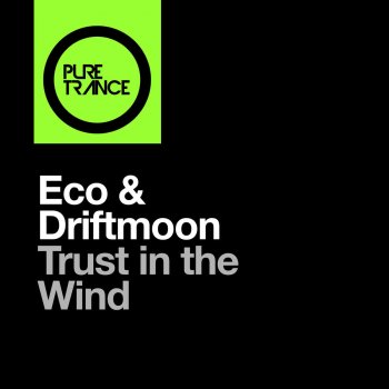 Eco feat. Driftmoon Trust In the Wind (Driftmoon Rework)