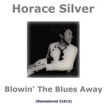 Horace Silver Break City (Remastered)