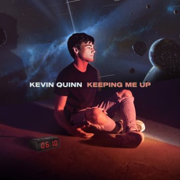 Kevin Quinn Keeping Me Up