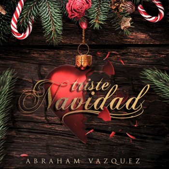 Abraham Vazquez Triste Navidad