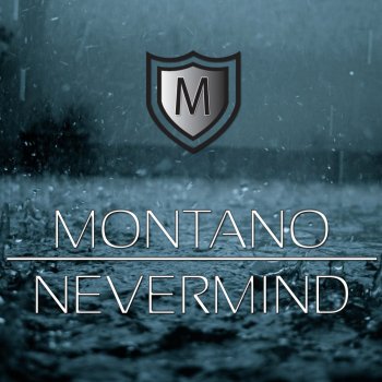 Montano Nevermind (Radio Edit)
