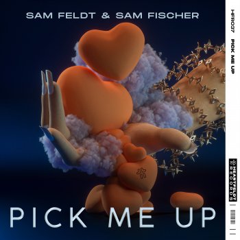 Sam Feldt feat. Sam Fischer Pick Me Up