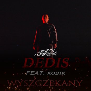Dedis feat. Kobik Wyszczekany