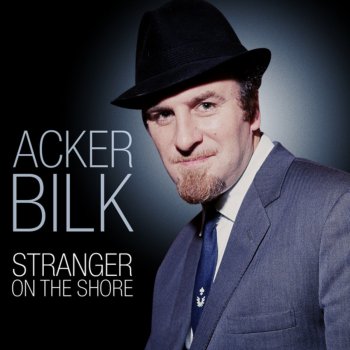 Acker Bilk How Am I Supposed to Live Without You