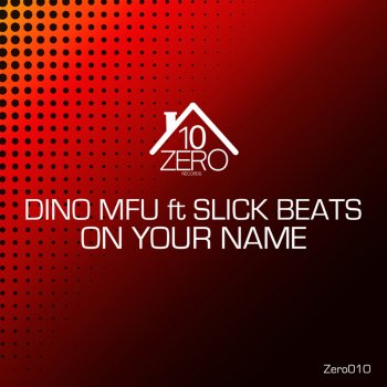 Dino MFU feat. Slick Beats On Your Name (V-Sag Remix)