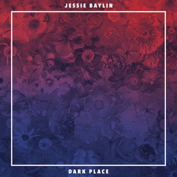 Jessie Baylin Dark Place