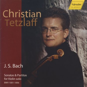 Johann Sebastian Bach feat. Christian Tetzlaff Sonata In A MInor, BWV 1003, Allegro
