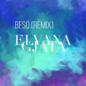Elvana Gjata feat. 2po2 Beso - Remix