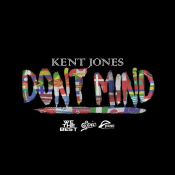 Kent Jones Don't Mind