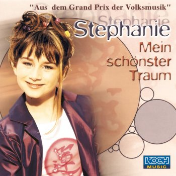 Stephanie Mein schönster Traum