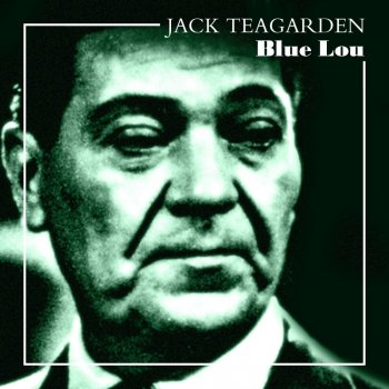Jack Teagarden The Big Eight Blues