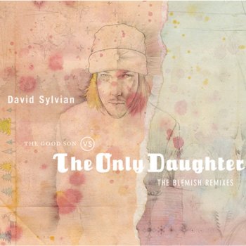 David Sylvian Blemish (remixed by Akira Rabelais)