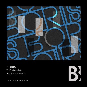 DJ Boris The Mamba (Blaqwell Remix)