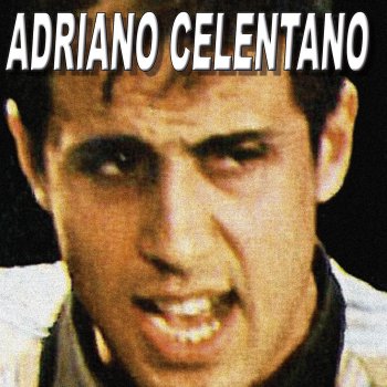 Adriano Celentano Il Tou Bacio E Come Un Rock