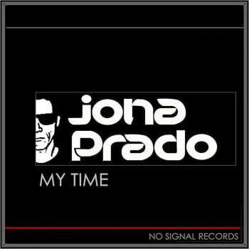 Jona Prado My Time - Original Mix