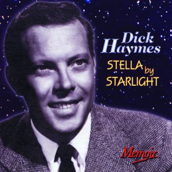 Dick Haymes When I'm Not Near the Girl I Love