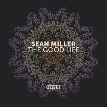 Sean Miller The Good Life