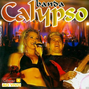 Banda Calypso Pot-Pourri: Odalisca / Gringo Lindo / Vendaval - Ao Vivo