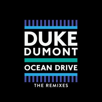 Duke Dumont Ocean Drive (Hayden James Remix)