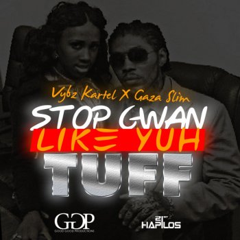 Gaza Slim feat. Vybz Kartel Stop Gwan Like Yuh Tuff - Instrumental