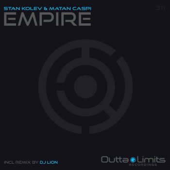 Stan Kolev & Matan Caspi Empire (DJ Lion Remix)