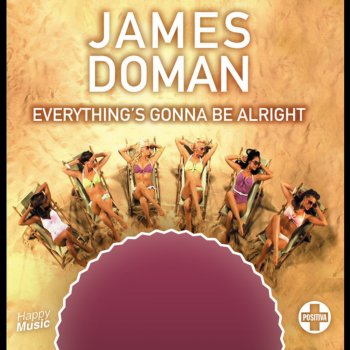 James Doman Everything's Gonna Be Alright (Original Extended Mix)