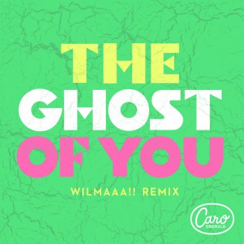 Caro Emerald The Ghost of You (Wilmaaa!! Remix)