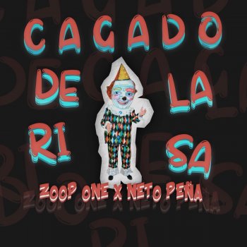 Zoop One feat. Neto Peña Cagado de la Risa