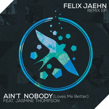 Felix Jaehn feat. Jasmine Thompson Ain't Nobody (Loves Me Better) [Tom & Collins Tech House Remix]