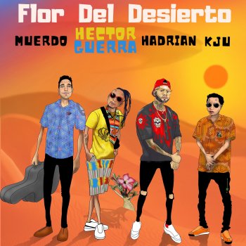 Hector Guerra feat. Kju, Hadrian & Muerdo Flor del Desierto