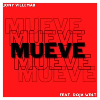 Jony Villemar Mueve (feat. Doja West)