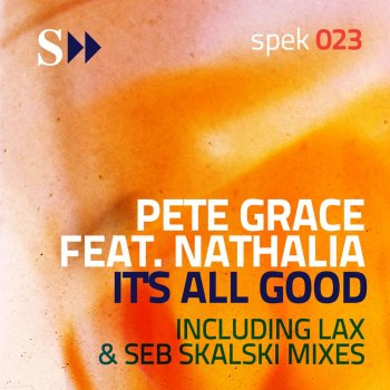 Pete Grace feat. Nathalia It's All Good