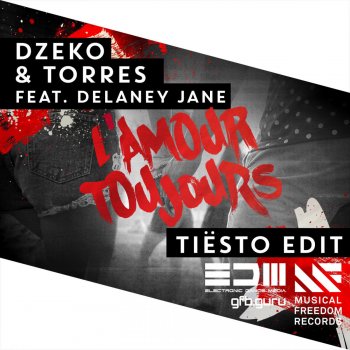 Dzeko & Torres feat. Delaney Jane & Tiësto L'amour toujours - Tiësto Radio Edit
