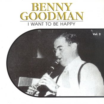Benny Goodman He Ain’t Got Rhythm
