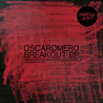 Joan Garcia feat. OscaRomero Breakout - Joan Garcia Remix